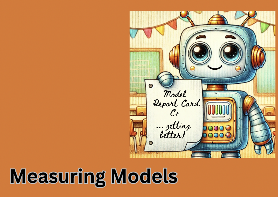 A robot measuring models getting a C+ report card that says getting better