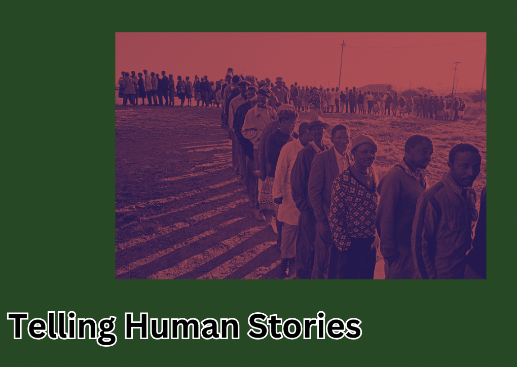  Green and red image that says telling human stories with a famous photograph of South Africa Africans voting